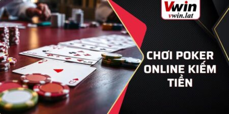 Chơi poker online kiếm tiền