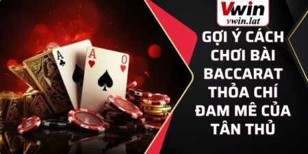 cách chơi bài Baccarat