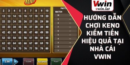 chơi Keno kiếm tiền